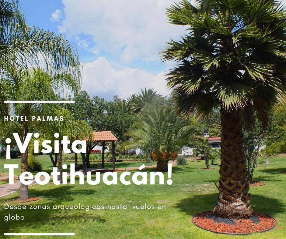 Hotel Palmas Teotihuacan San Juan Teotihuacán Εξωτερικό φωτογραφία